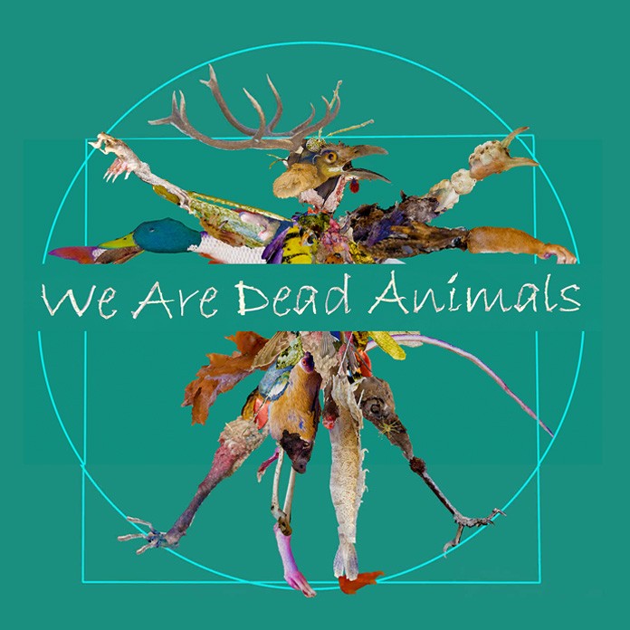 We Are Dead Animals